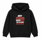 My Dog Said No kids hoodie - Black