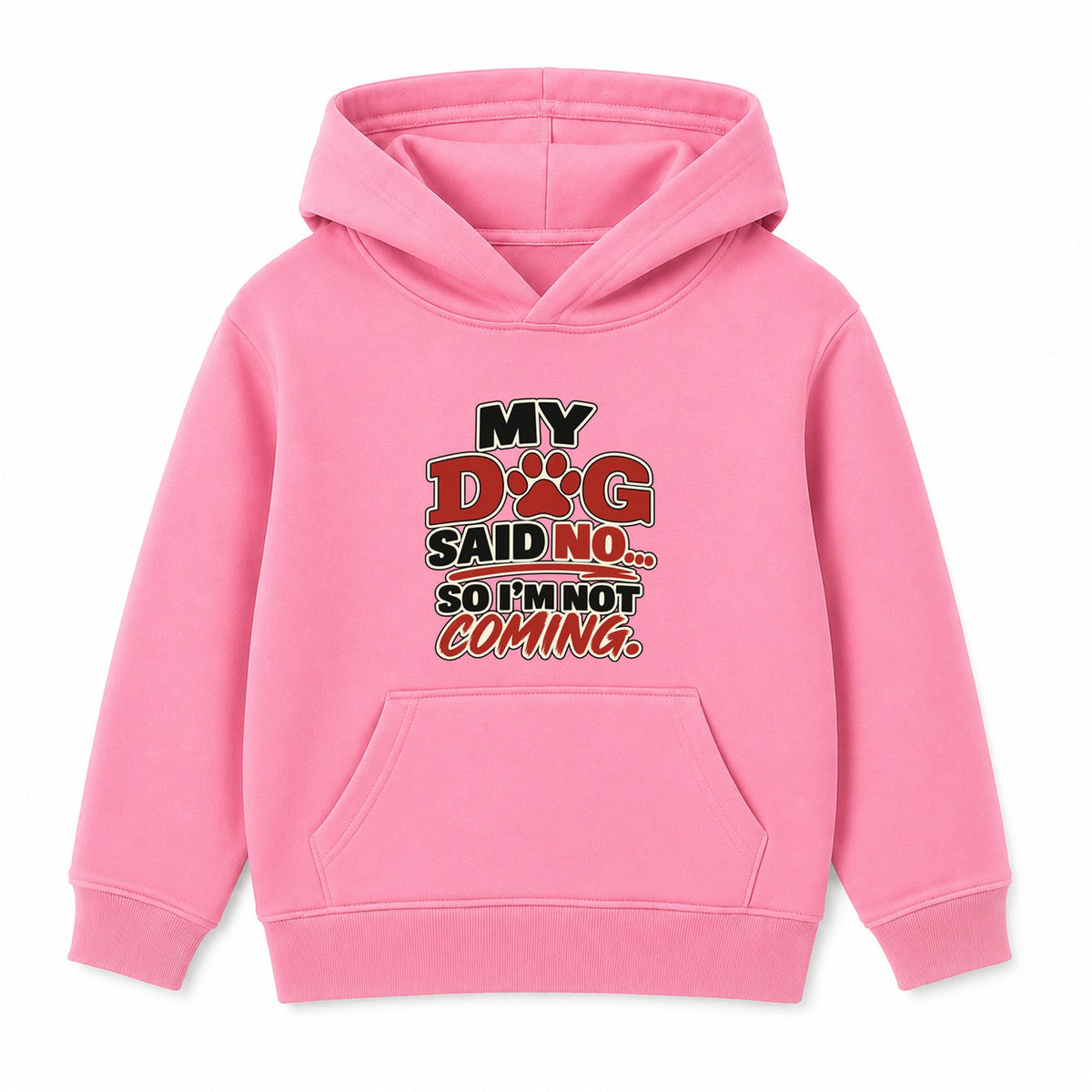 My Dog Said No kids hoodie - Pink