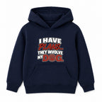 Plans Involve My Dog kids hoodie - Navy