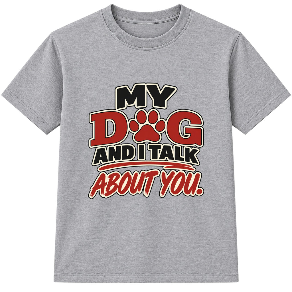 My Dog And I Talk About You kids t-shirt - Heather Grey