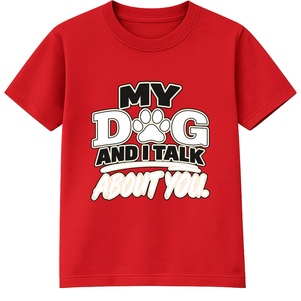 My Dog And I Talk About You kids t-shirt - Red