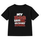 My Dog Said No kids t-shirt - Black