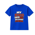 My Dog Said No kids t-shirt - Blue
