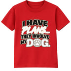 Plans Involve My Dog kids t-shirt - Red