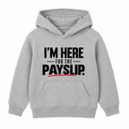 Here For The Payslip adult slogan hoodie - Heather Grey
