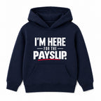 Here For The Payslip adult slogan hoodie - Navy