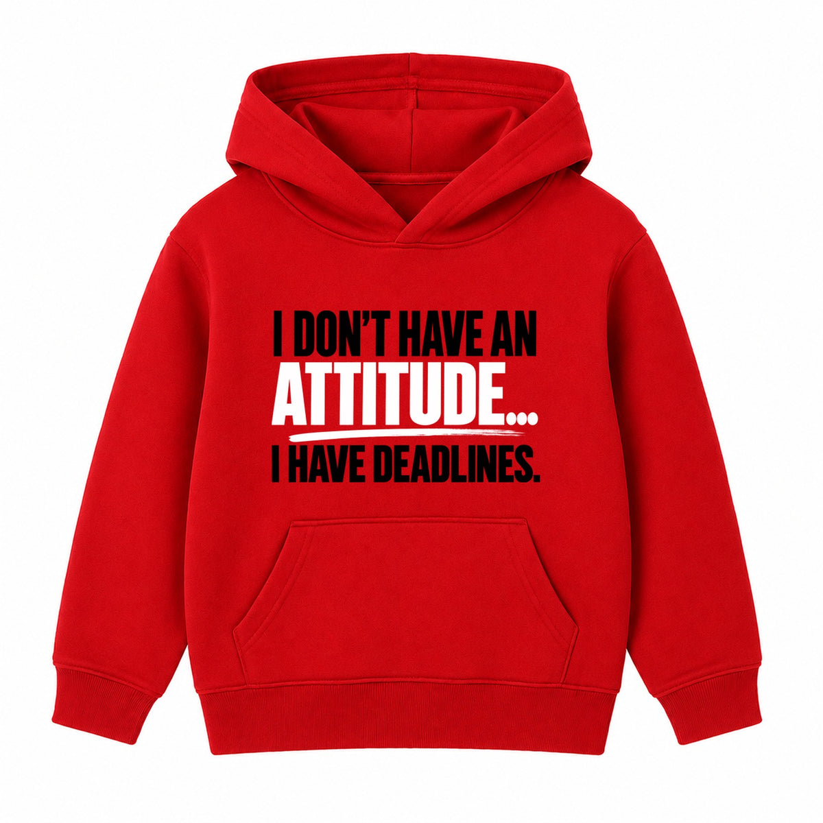 Attitude Deadlines adult slogan hoodie - Red