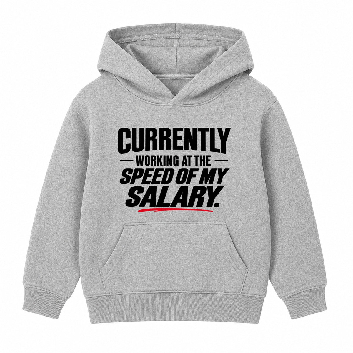 Speed Of My Salary adult slogan hoodie - Heather Grey
