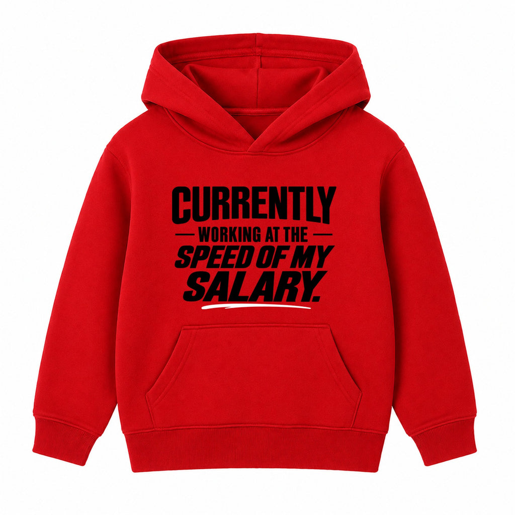 Speed Of My Salary adult slogan hoodie - Red
