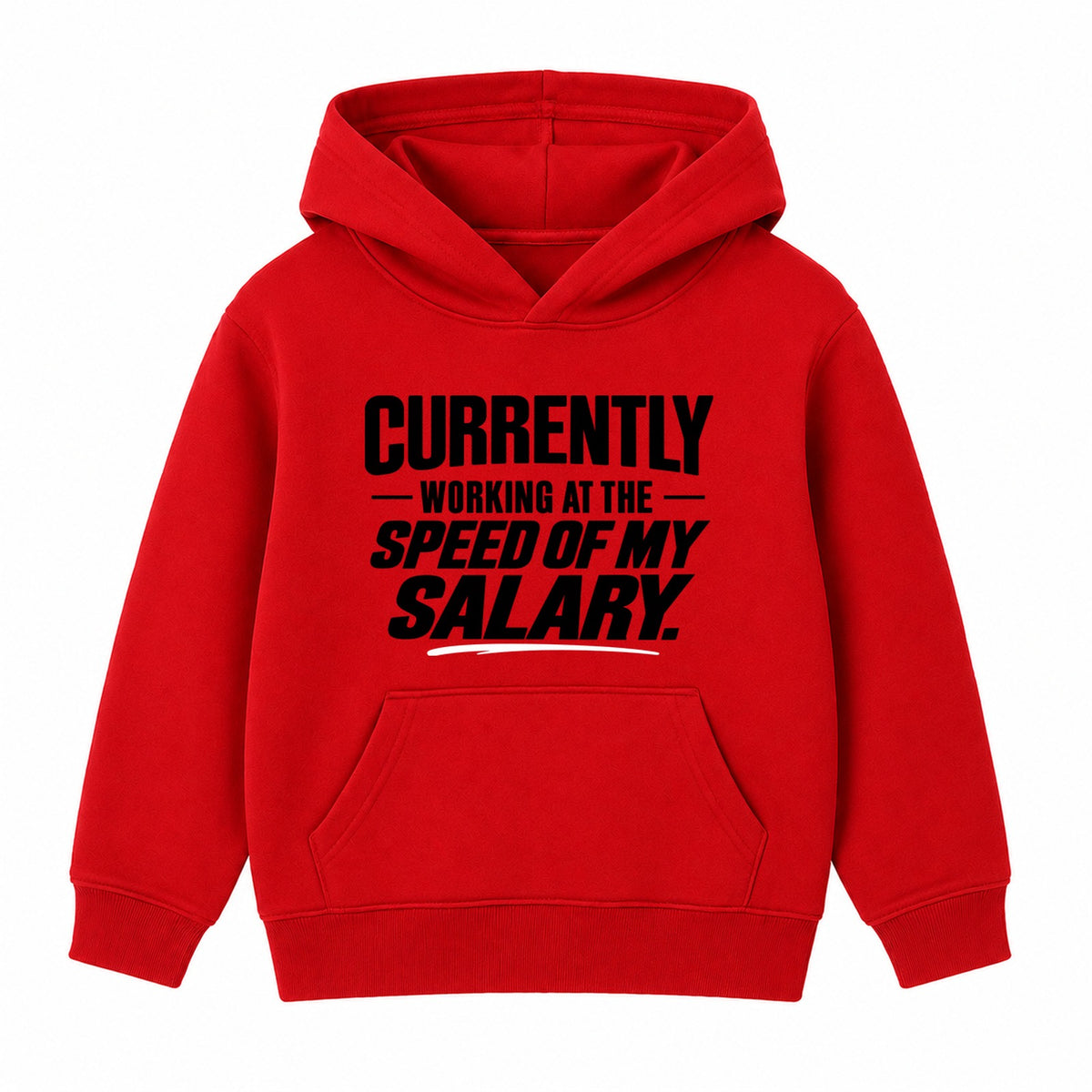 Speed Of My Salary adult slogan hoodie - Red