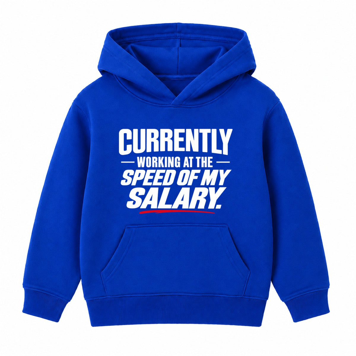 Speed Of My Salary adult slogan hoodie - Royal Blue