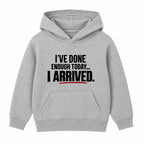 I Arrived adult slogan hoodie - Heather Grey