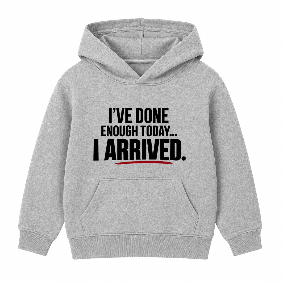 I Arrived adult slogan hoodie - Heather Grey