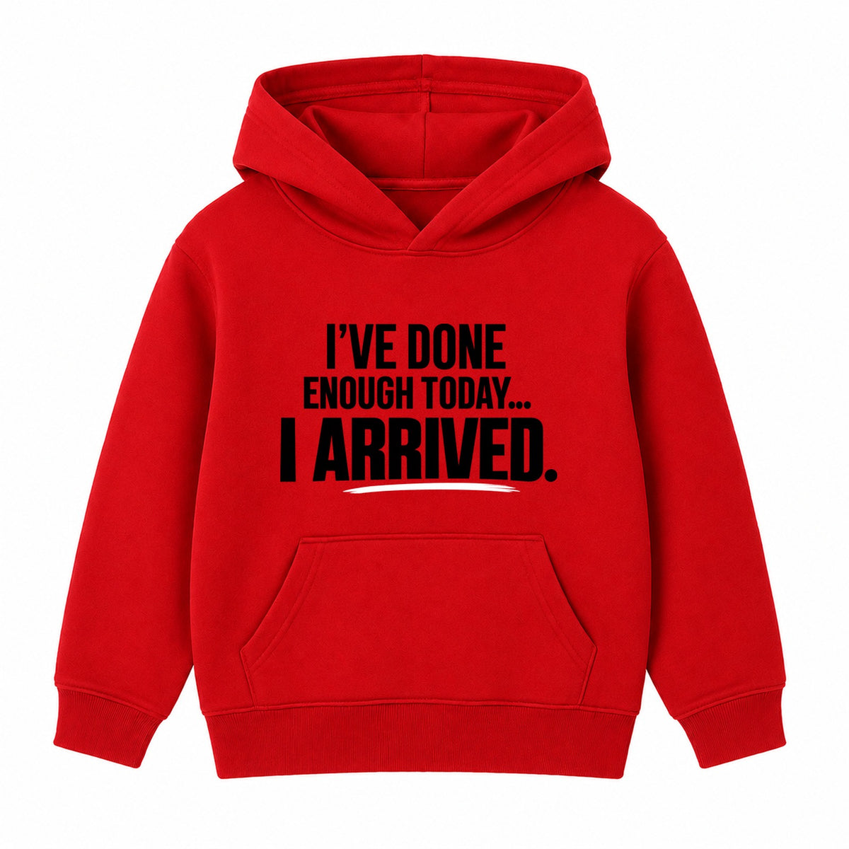 I Arrived adult slogan hoodie - Red