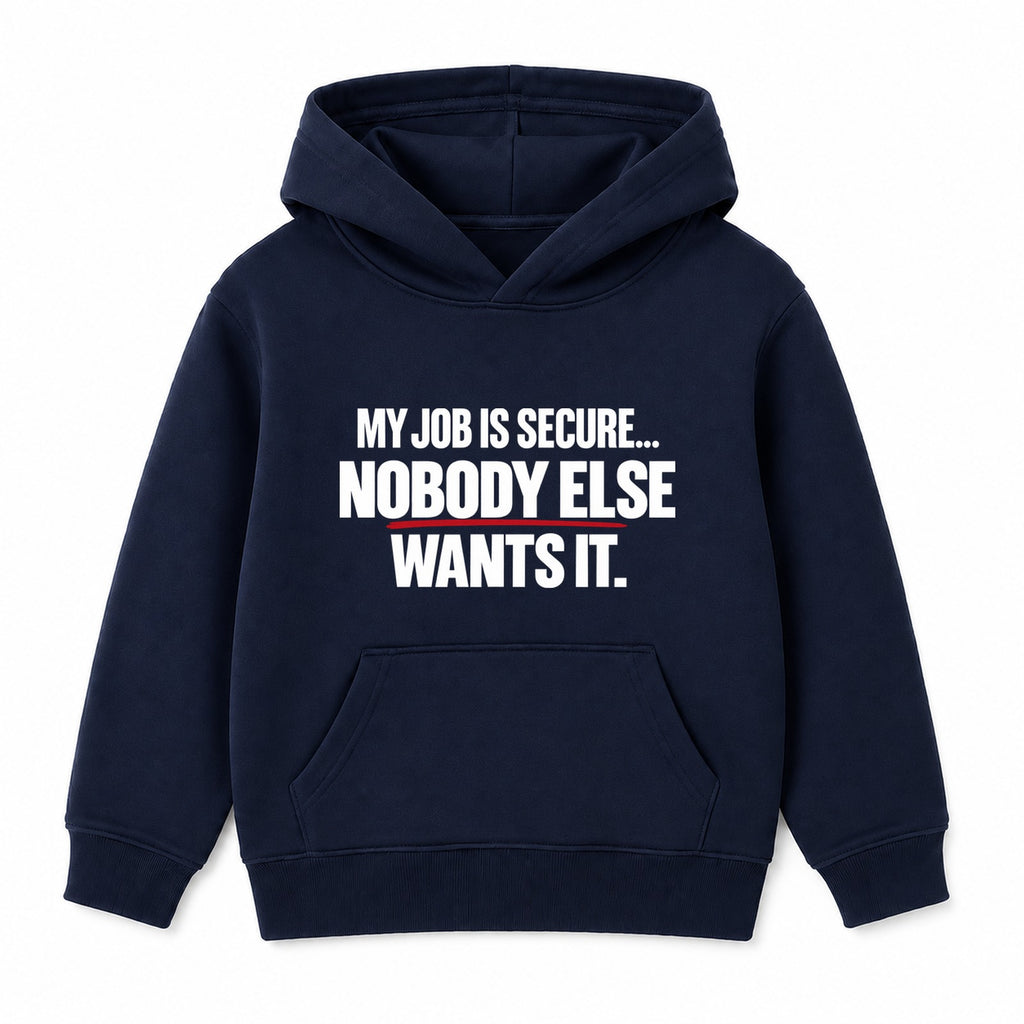 Nobody Else Wants It adult slogan hoodie - Navy