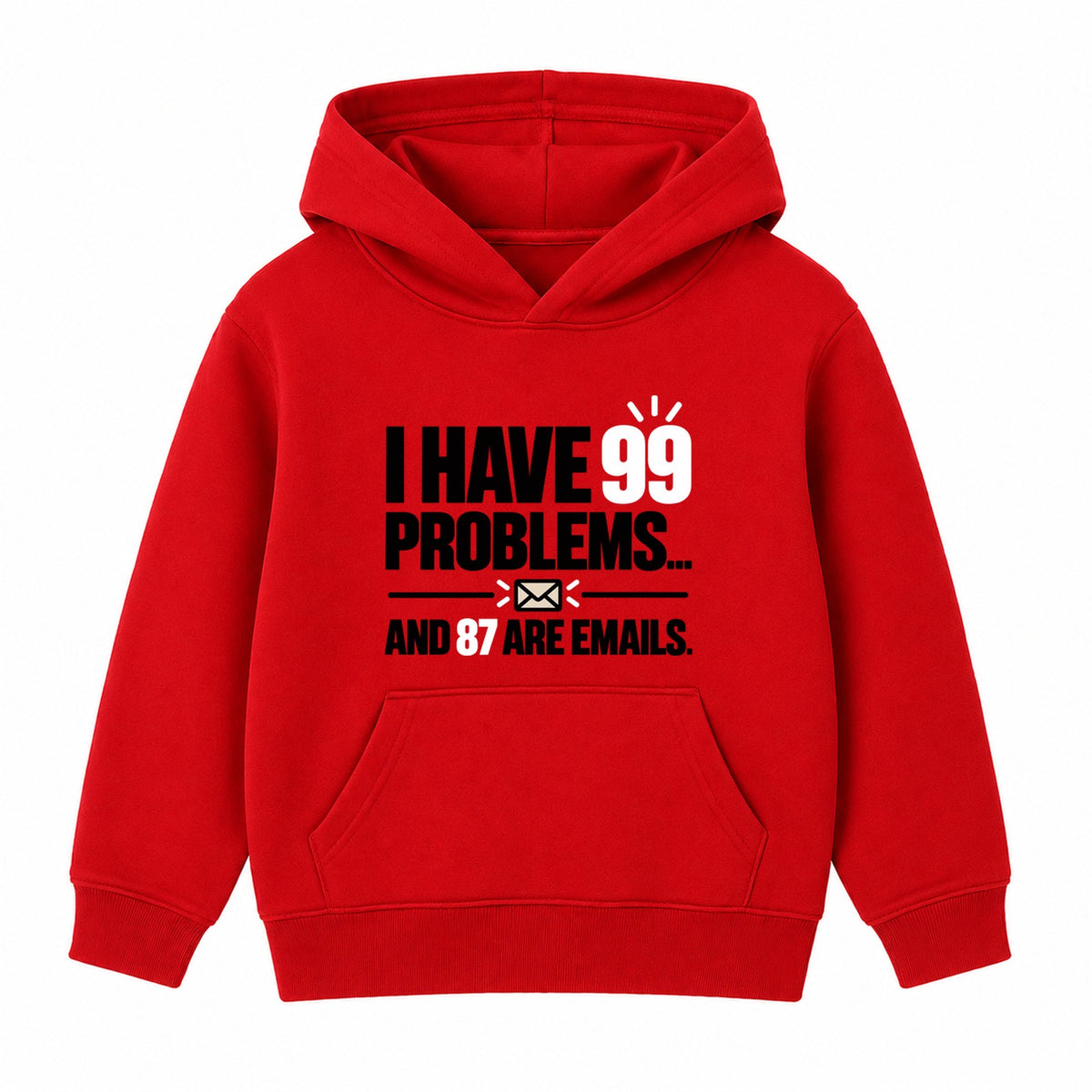 99 Problems Emails adult slogan hoodie - Red