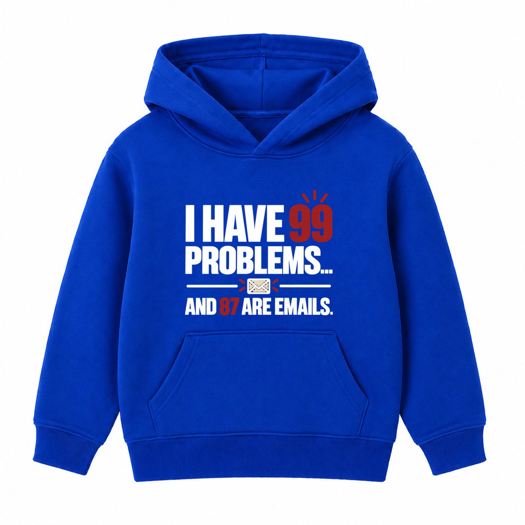 99 Problems Emails adult slogan hoodie - Royal Blue
