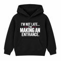 Making An Entrance adult slogan hoodie - Black