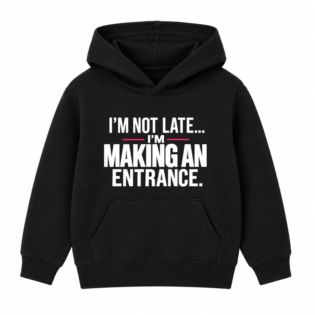Making An Entrance adult slogan hoodie - Black