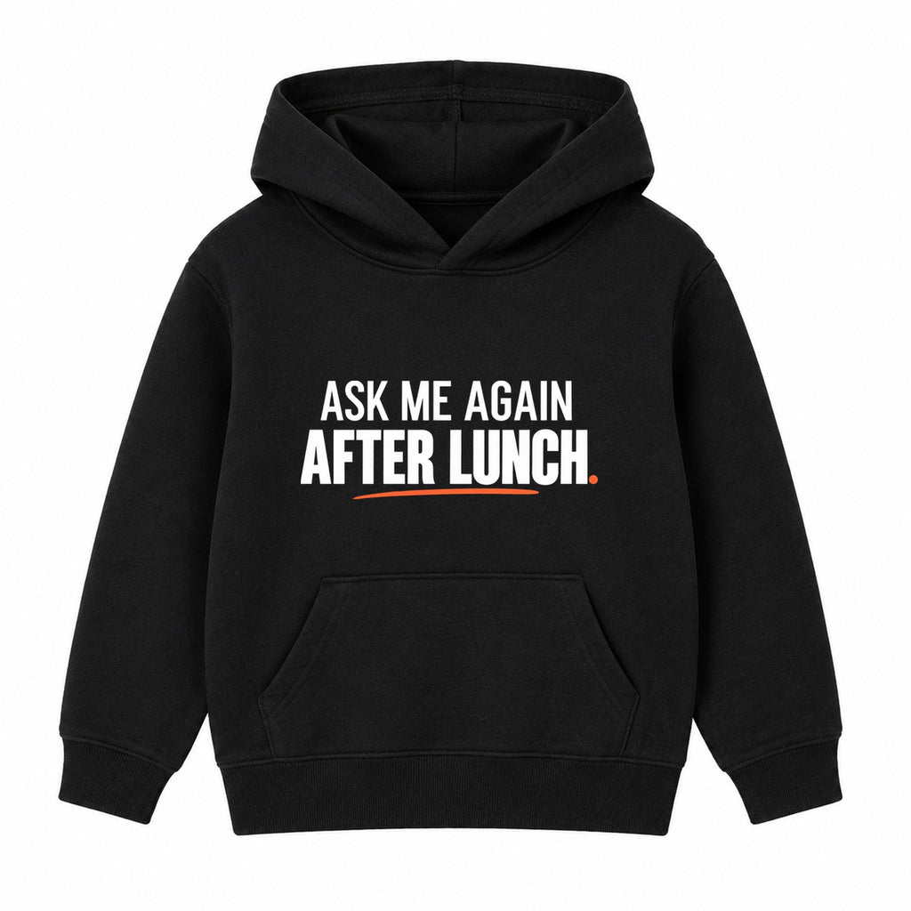 Ask Me After Lunch adult slogan hoodie - Black