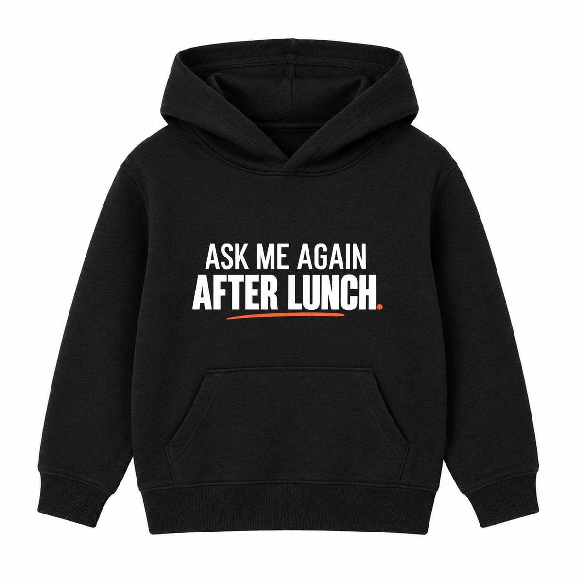Ask Me After Lunch adult slogan hoodie - Black