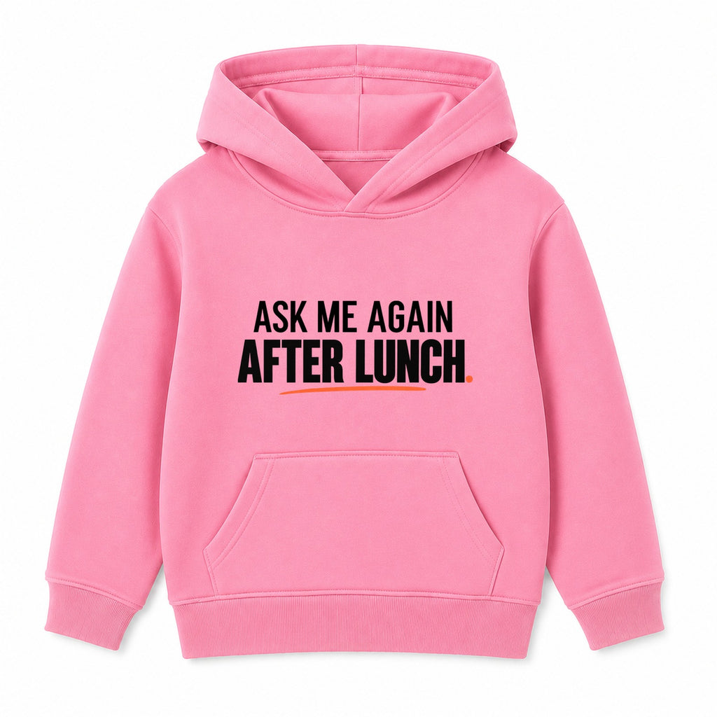 Ask Me After Lunch adult slogan hoodie - Pink