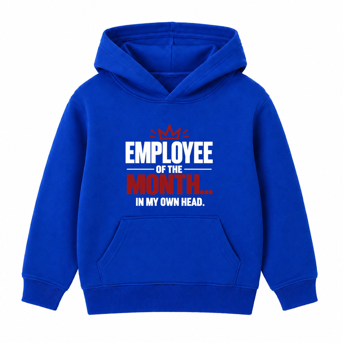 Employee Of The Month adult slogan hoodie - Royal Blue