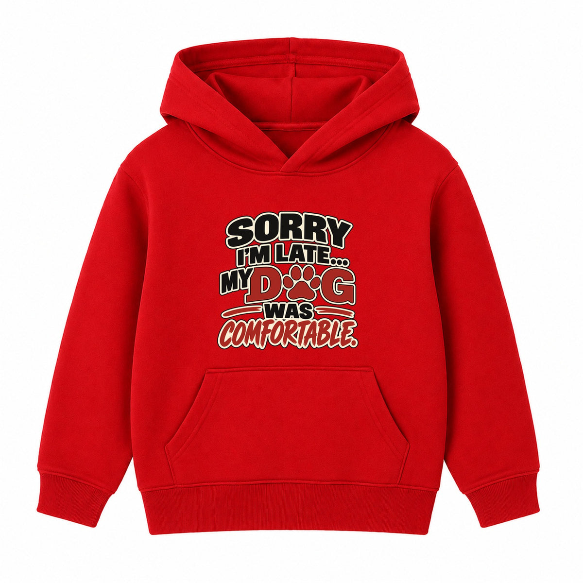My Dog Was Comfortable adult slogan hoodie - Red