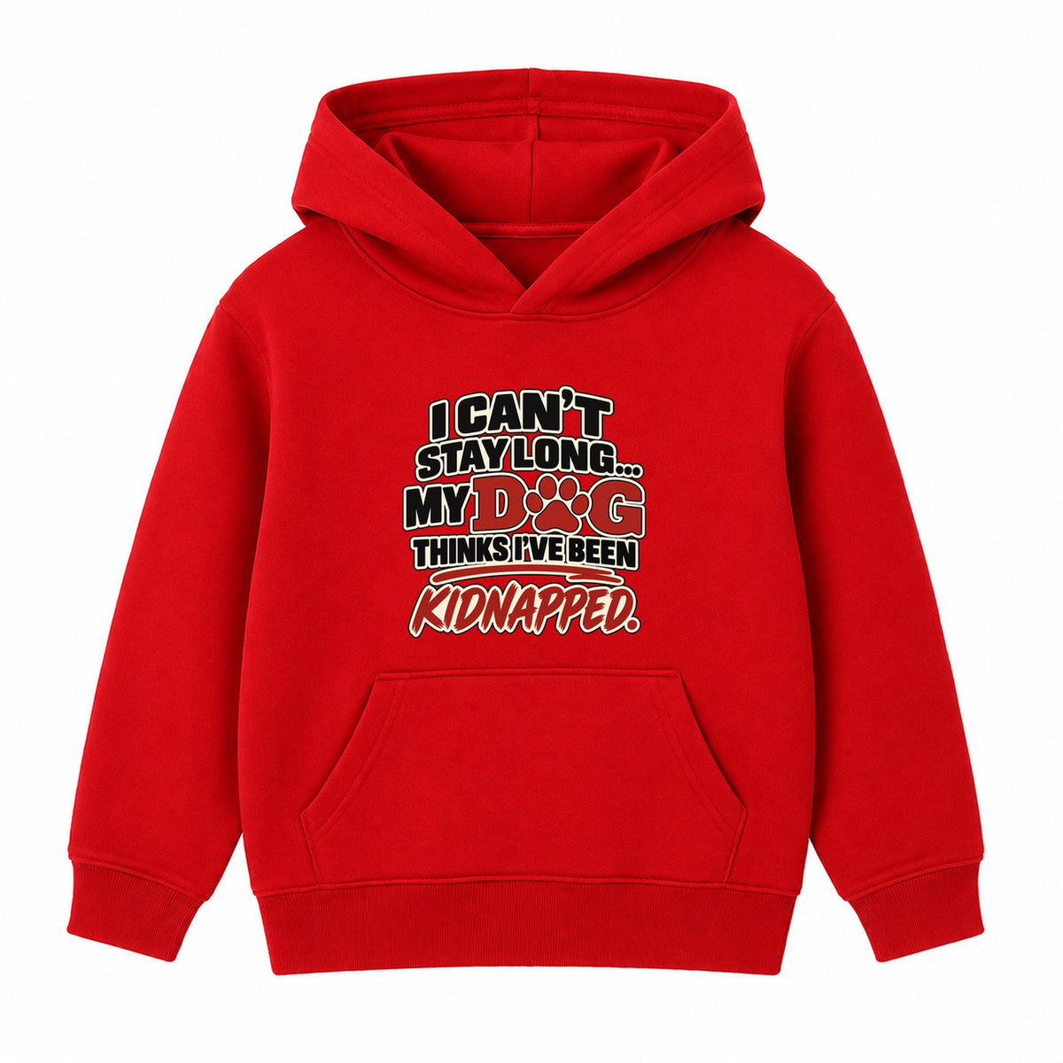 My Dog Thinks I've Been Kidnapped adult slogan hoodie - Red