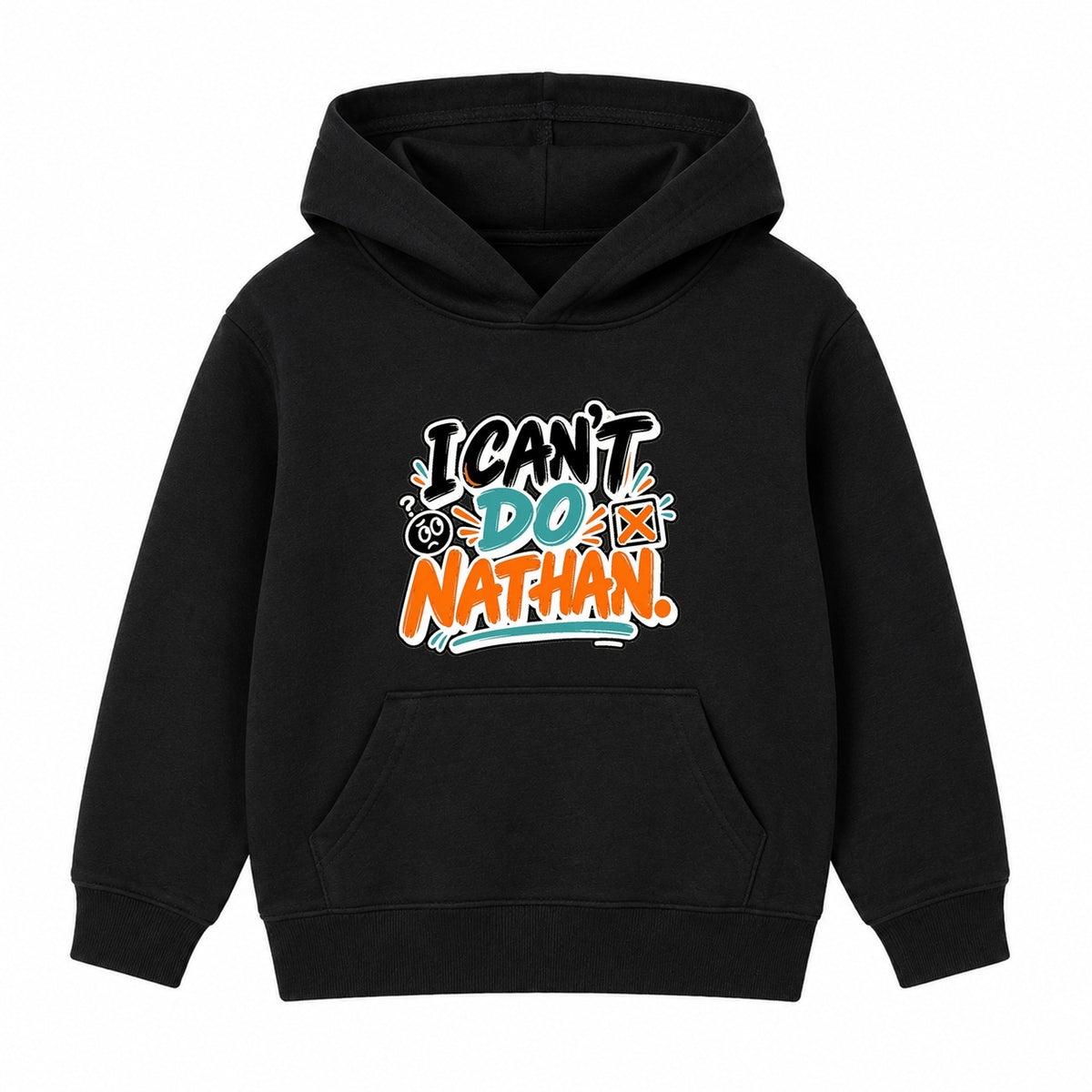 I Can't Do Nathan adult slogan hoodie - Black