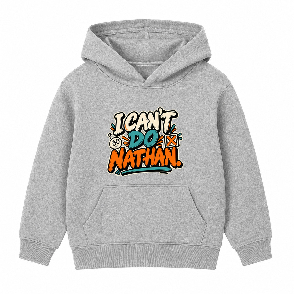 I Can't Do Nathan adult slogan hoodie - Heather Grey