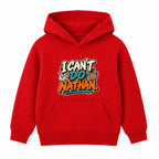 I Can't Do Nathan adult slogan hoodie - Red