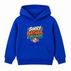 Sorry Nathan Can't Do It adult slogan hoodie - Royal Blue