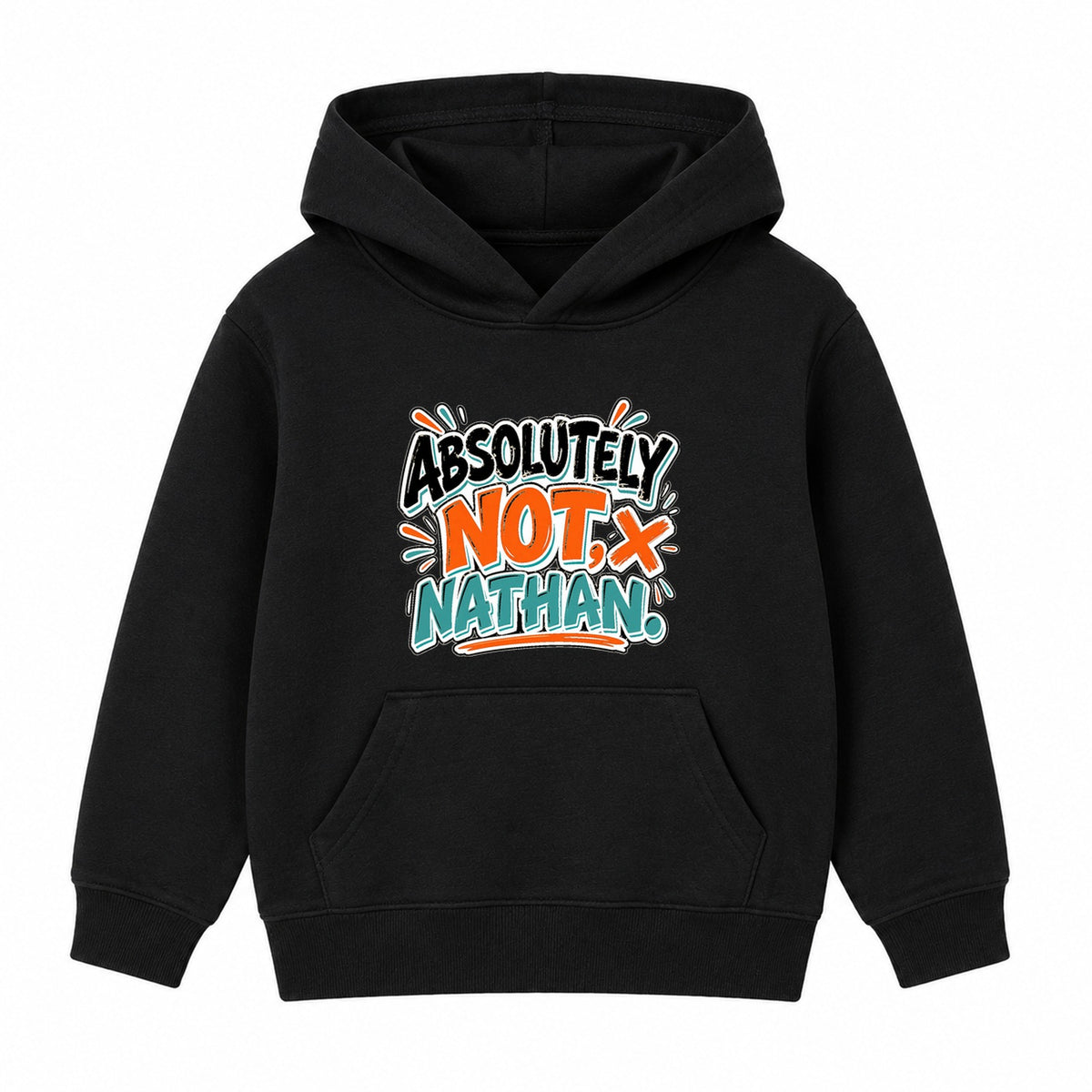 Absolutely Not Nathan adult slogan hoodie - Black