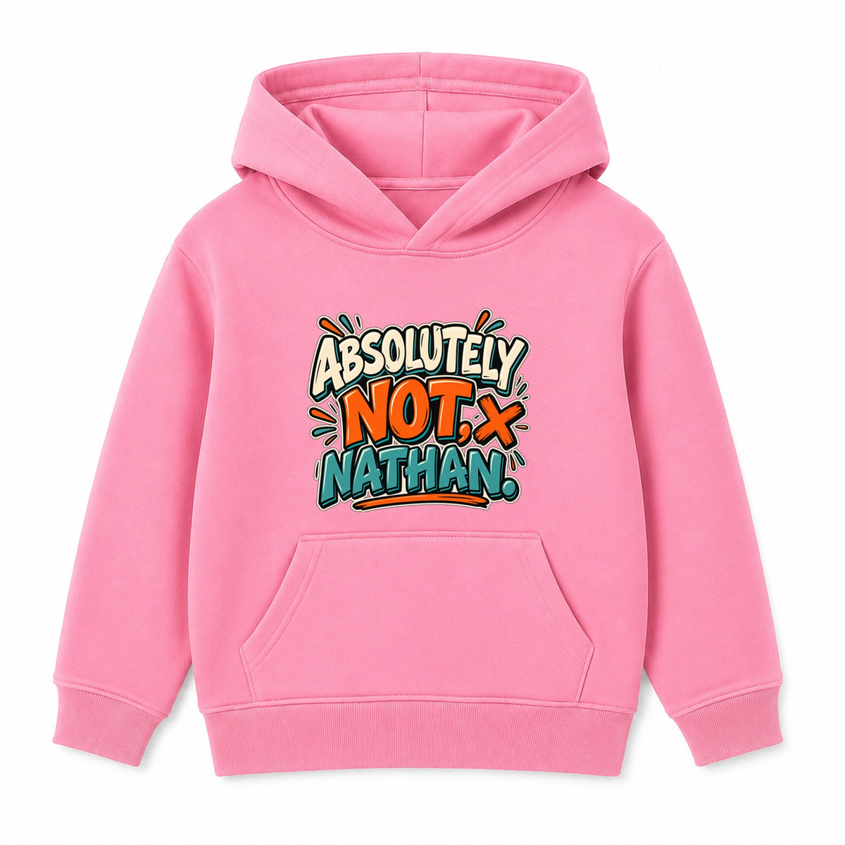 Absolutely Not Nathan adult slogan hoodie - Pink