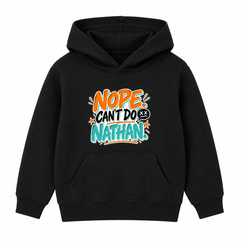 Nope Can't Do Nathan adult slogan hoodie - Black