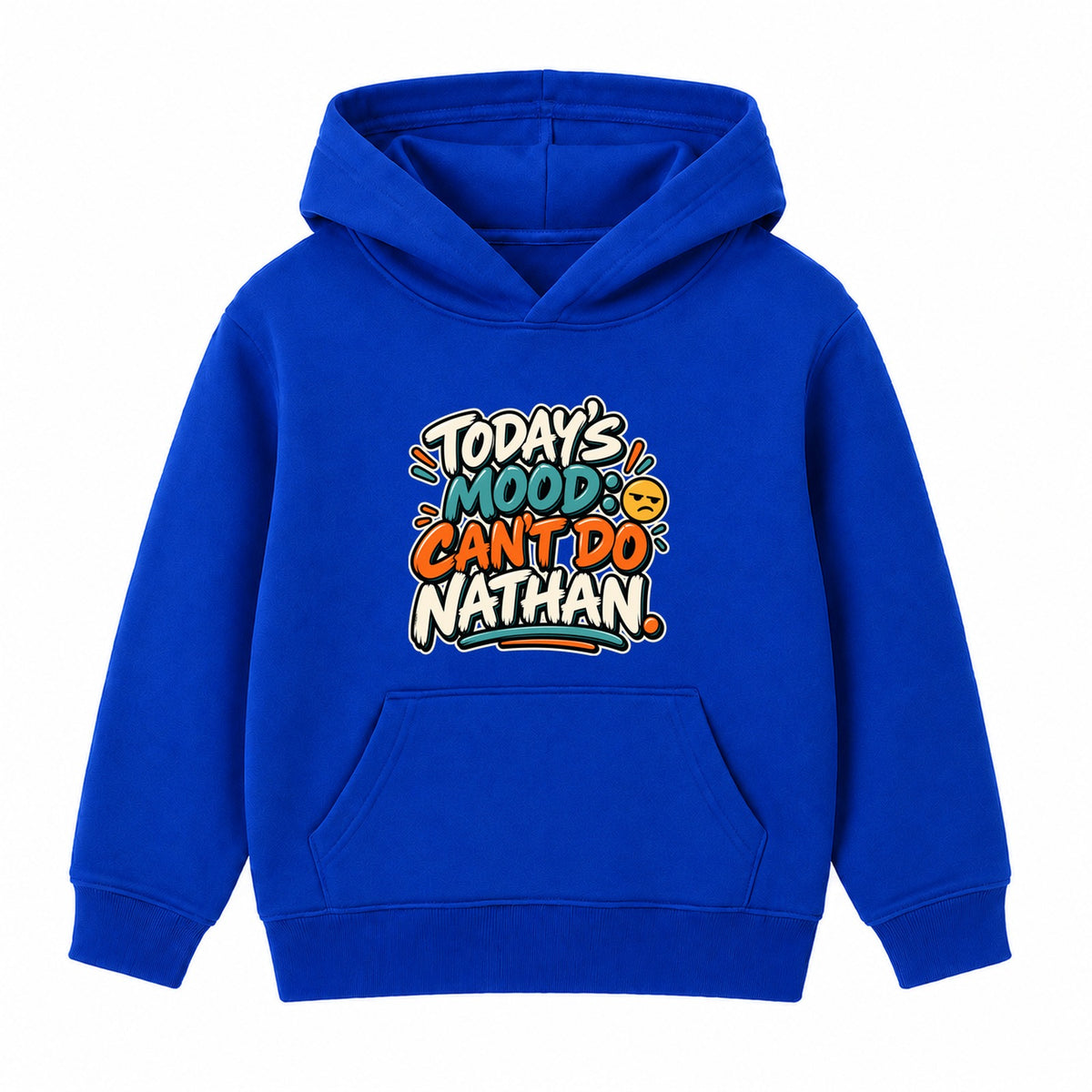 Today's Mood Can't Do Nathan adult slogan hoodie - Royal Blue