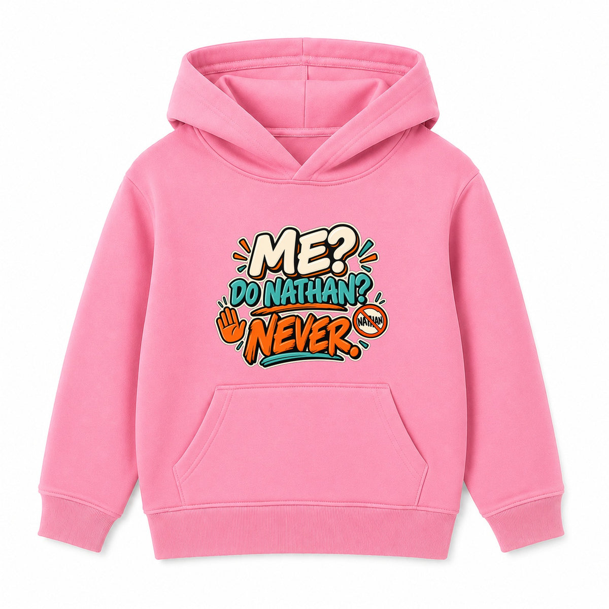 Me Do Nathan Never adult slogan hoodie - Pink