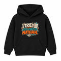 I Tried Still Can't Do Nathan adult slogan hoodie - Black