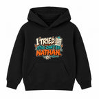 I Tried Still Can't Do Nathan adult slogan hoodie - Black