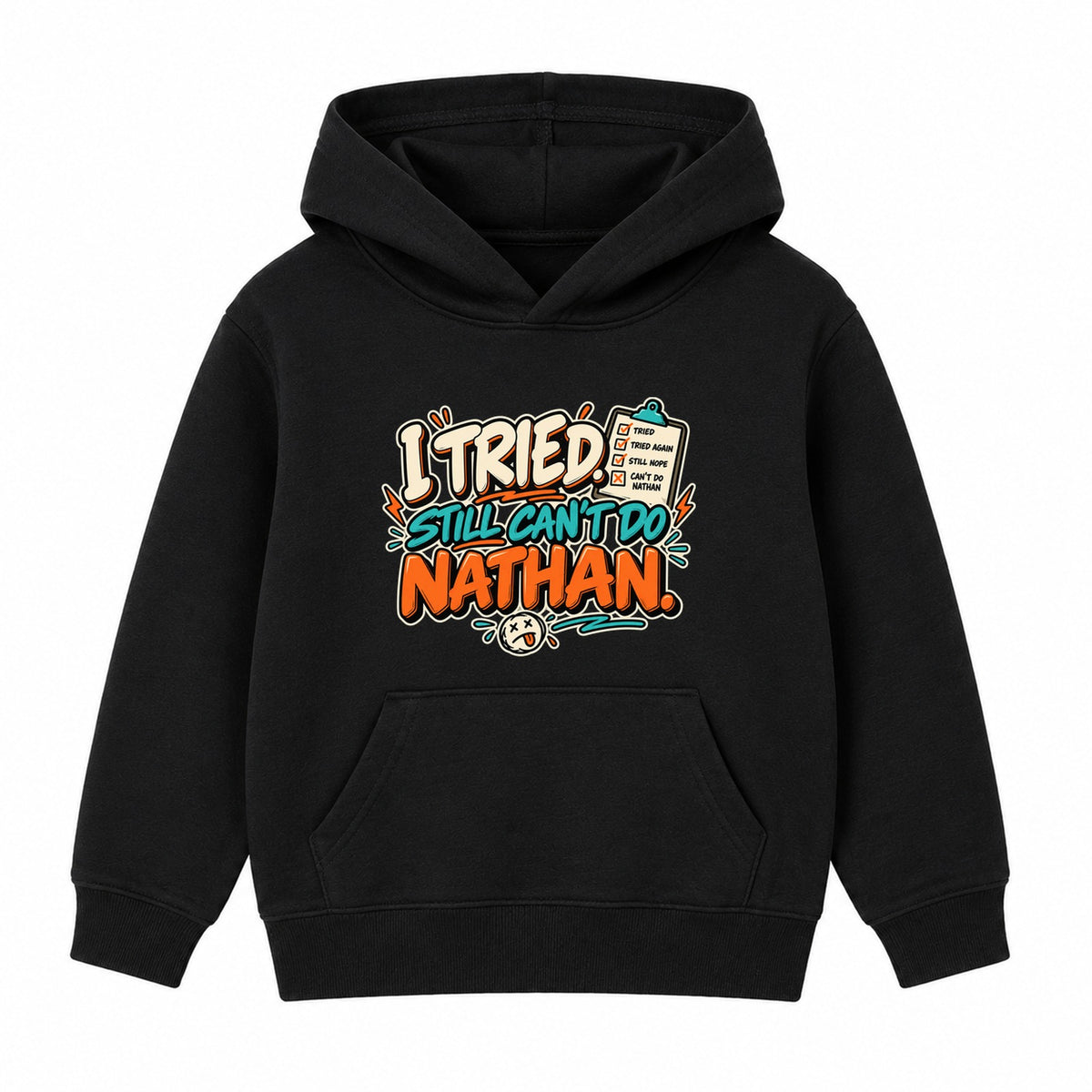 I Tried Still Can't Do Nathan adult slogan hoodie - Black