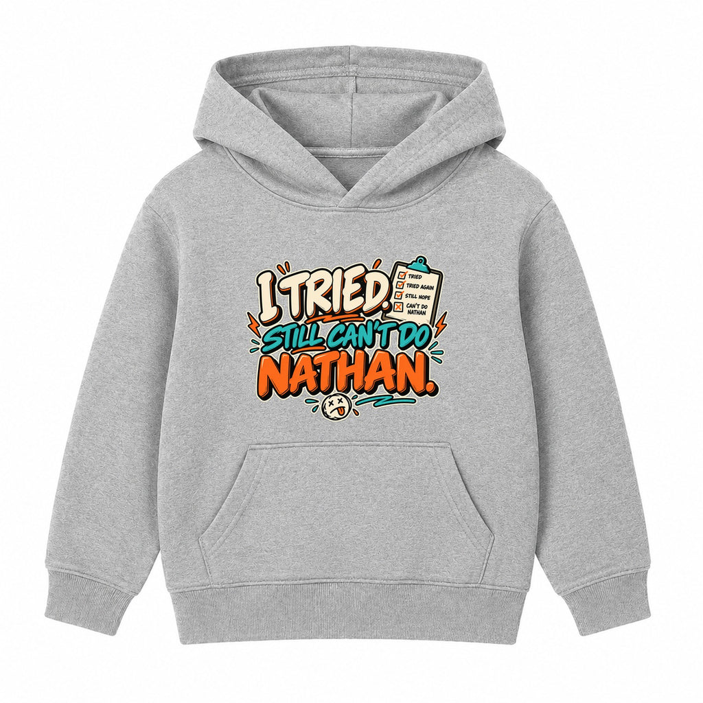 I Tried Still Can't Do Nathan adult slogan hoodie - Heather Grey