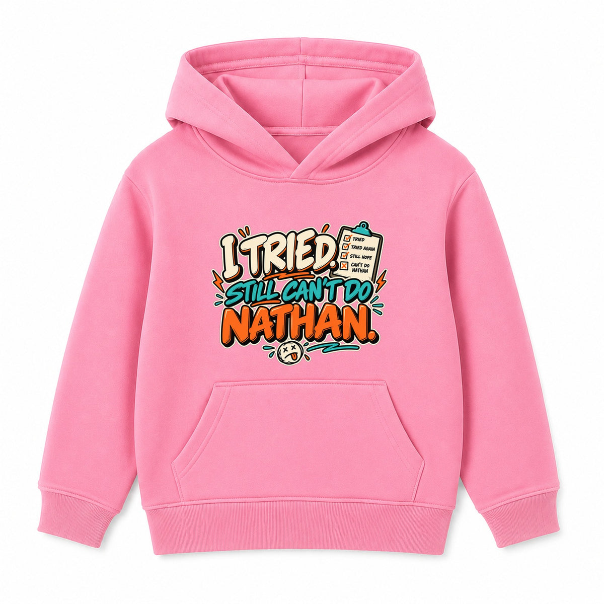 I Tried Still Can't Do Nathan adult slogan hoodie - Pink