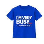 Very Busy Looking Busy adult slogan t-shirt - Blue