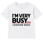 Very Busy Looking Busy adult slogan t-shirt - White