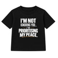 Prioritising My Peace adult slogan t-shirt - Black