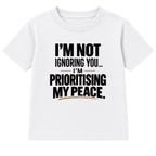 Prioritising My Peace adult slogan t-shirt - White