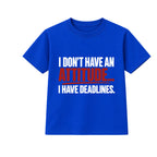 Attitude Deadlines adult slogan t-shirt - Blue