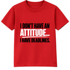 Attitude Deadlines adult slogan t-shirt - Red