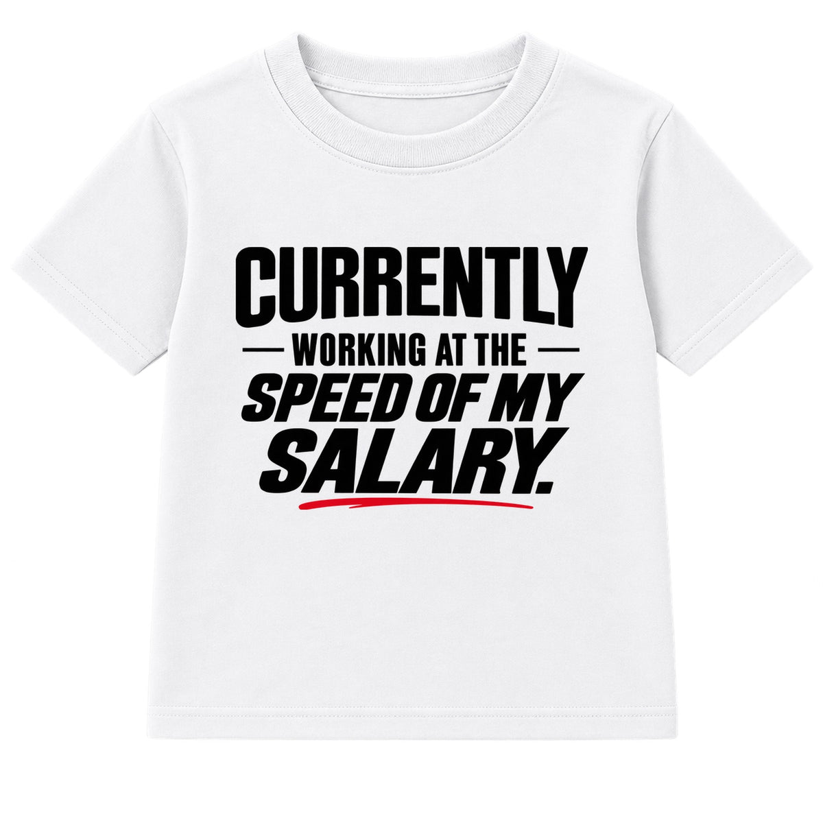 Speed Of My Salary adult slogan t-shirt - White